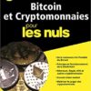 Bitcoin et Cryptomonnaies pour les Nuls Bitcoin et Cryptomonnaies pour les Nuls