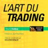 L'art du trading: Le best seller du trading L'art du trading: Le best seller du trading