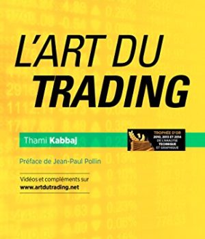 L'art du trading: Le best seller du trading