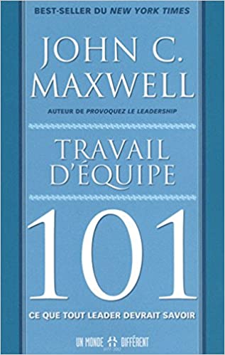 Travail d'équipe 101 Travail d'équipe 101