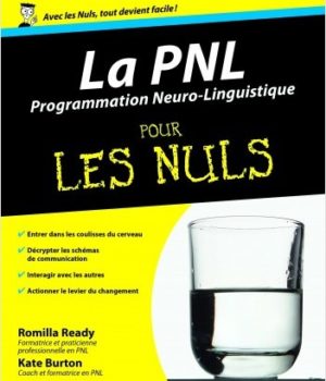 La PNL programmation neuro linguistique