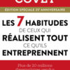les 7 habitudes de ceux qui réalisent tout ce qu'ils entreprennent
