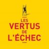 Les vertus de l'échec Les vertus de l'échec