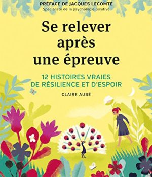 se relever après une épreuve