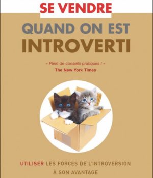 se vendre quand-on-est introverti nancy-ancowitz