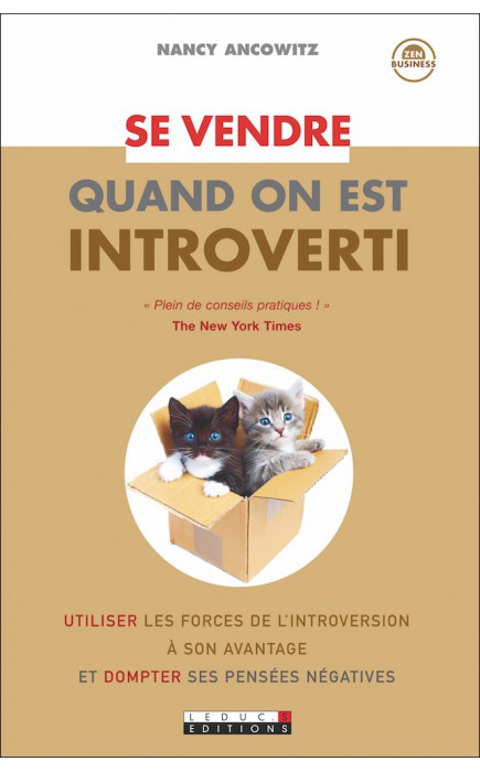 se vendre quand-on-est introverti nancy-ancowitz se vendre quand-on-est introverti nancy-ancowitz