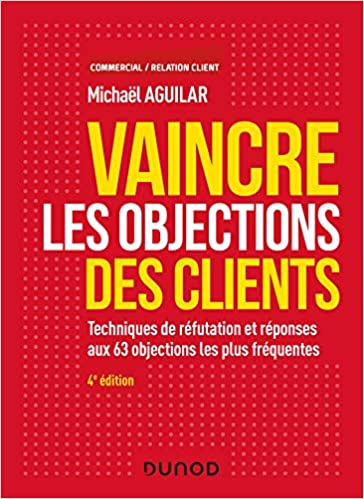 Vaincre les objections des clients Vaincre les objections des clients