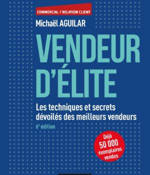 Vendeur d'élite Michaël Aguilar 