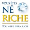 vous êtes né riche BOB PROCTOR vous êtes né riche BOB PROCTOR