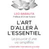 L'art d'aller à l'essentiel