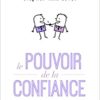 Le pouvoir de la confiance Stephen Covey Le pouvoir de la confiance Stephen Covey