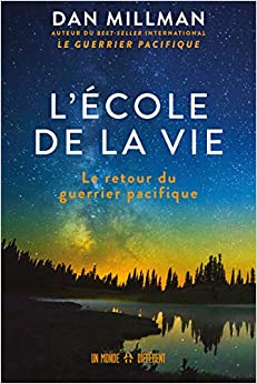 L'école de la vie - Le retour du guerrier pacifique