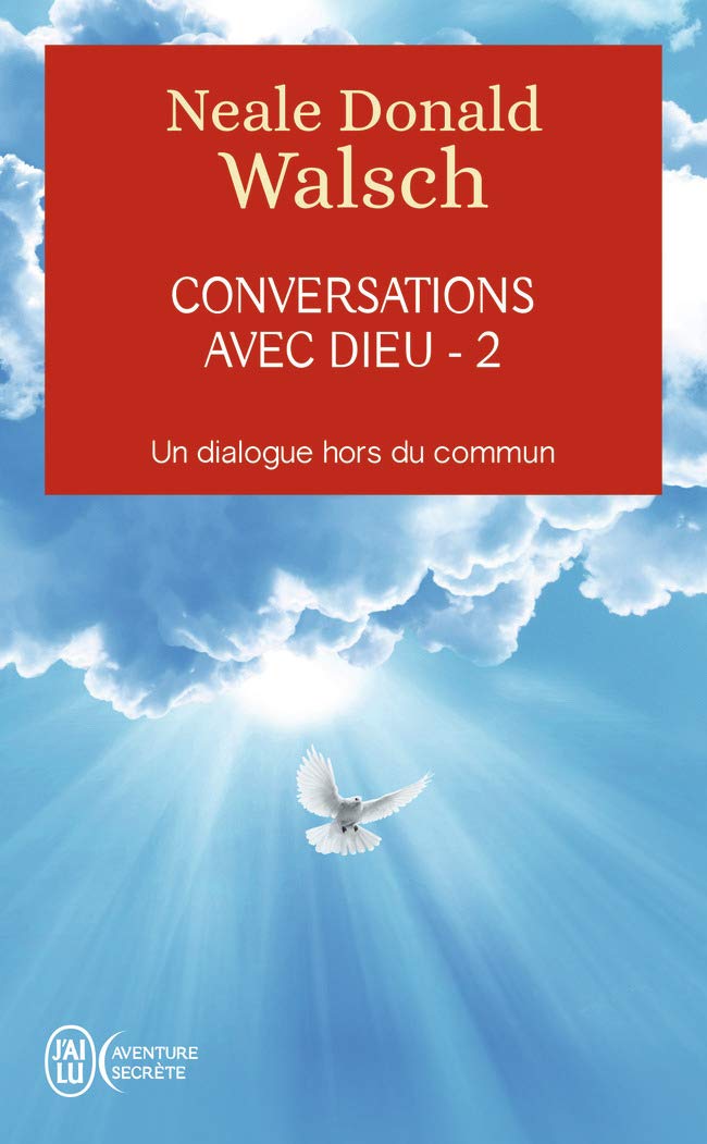 CONVERSATION AVEC DIEU TOME 2 CONVERSATION AVEC DIEU TOME 2