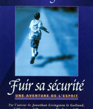 fuir sa sécurité richard