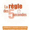 la règle des 5 secondes