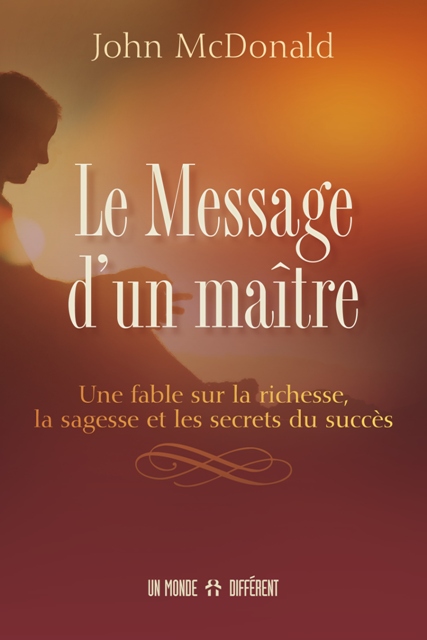 le message d'un maître John McDonald Marc Fisher le message d'un maître John McDonald Marc Fisher