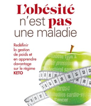 l'obésité n'est pas une maladie Dr Maurice Larocque