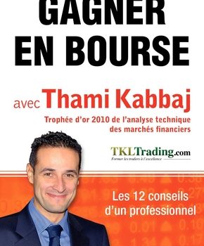 GAGNER EN BOURSE DE THAMI KABBAJ