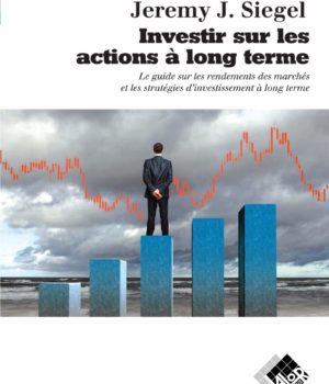Investir sur les actions à long terme