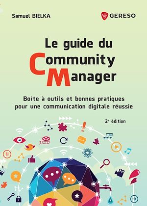 le guide du community manager samuel bielka le guide du community manager samuel bielka