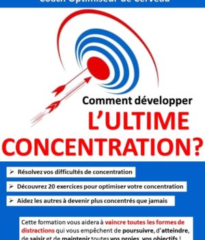 Comment développer l'ultime concentration