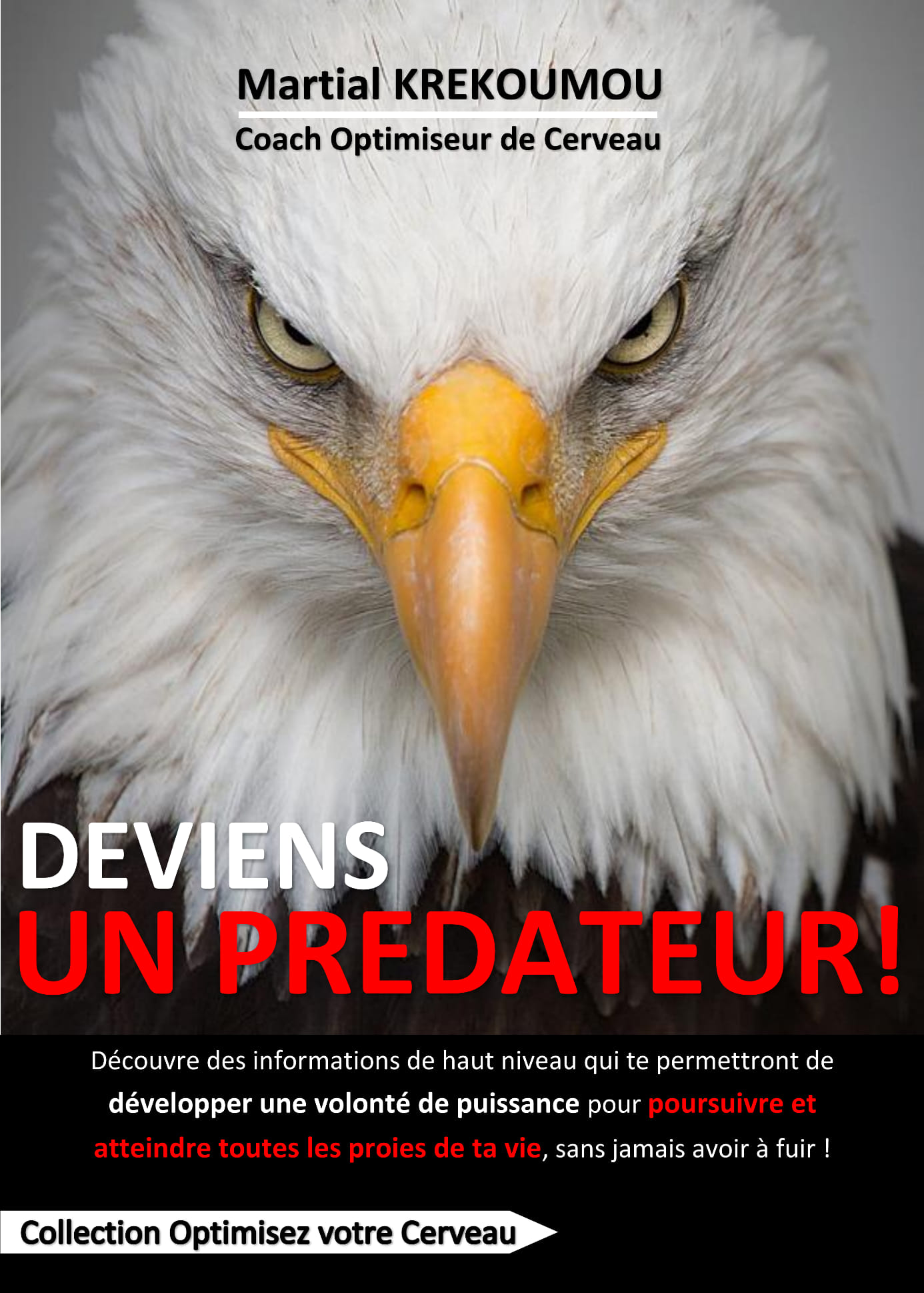 Deviens un prédateur Martial Krekoumou Deviens un prédateur Martial Krekoumou