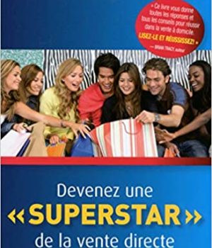 Devenez une superstar de la vente directe