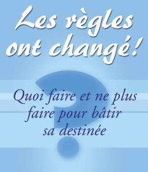 Règles ont changé (Les)