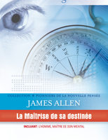 MAÎTRISE DE SA DESTINÉE, LA