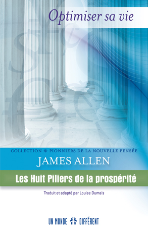 HUIT PILIERS DE LA PROSPÉRITÉ (LES) HUIT PILIERS DE LA PROSPÉRITÉ (LES)