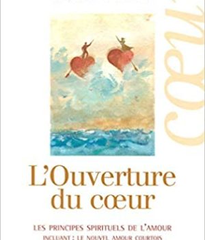 L'Ouverture du coeur