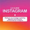 41+CELe guide Instagram : déployer une stratégie marketing gagnante pour booster son business sur Instagram+Z-z8L._SX403_BO1,204,203,200_ Le guide Instagram : déployer une stratégie marketing gagnante pour booster son business sur Instagram