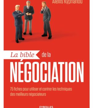 La bible de la négociation