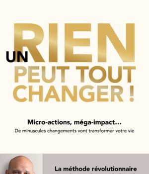 Un rien peut tout changer