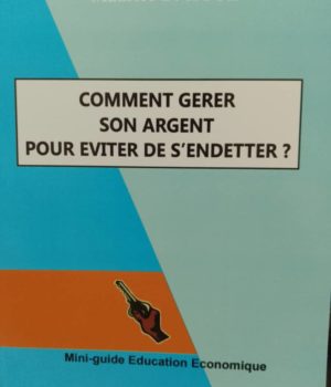 Comment gérer son argent pour éviter de s'endetter