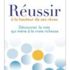 reussir-a-la-hauteur-de-ses-reves-napoleon-hill RÉUSSIR À LA HAUTEUR DE SES RÊVES