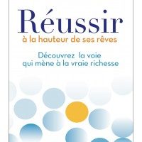 RÉUSSIR À LA HAUTEUR DE SES RÊVES